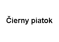 Akcia - Čierny piatok